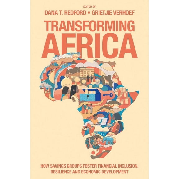 Transforming Africa: How Savings Groups Foster Financial Inclusion, Resilience and Economic Development, (Hardcover)