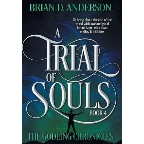 Godling Chronicles A Trial of Souls, Book 4, (Hardcover)