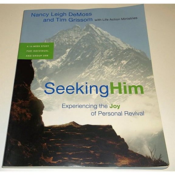 Pre-Owned Seeking Him: Experiencing the Joy of Personal Revival (Paperback) 0802413625 9780802413628