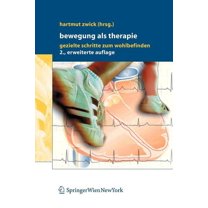 Bewegung ALS Therapie: Gezielte Schritte Zum Wohlbefinden, (Paperback)