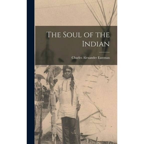 The Soul of the Indian (Hardcover)