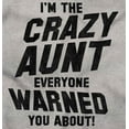 thumbnail image 2 of Crazy Aunt Funny Fave Auntie Present Women's Graphic T Shirt Tees Brisco Brands S, 2 of 5