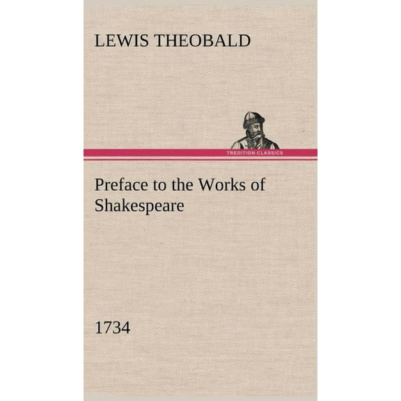 Preface to the Works of Shakespeare (1734) (Hardcover)