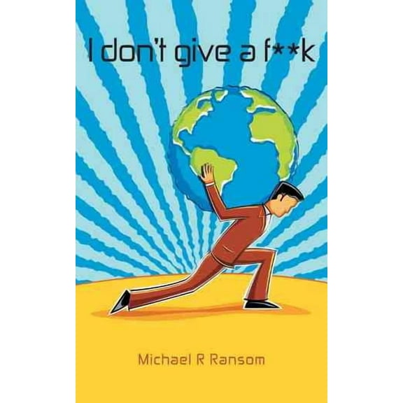 I don't give a f**k (Paperback)