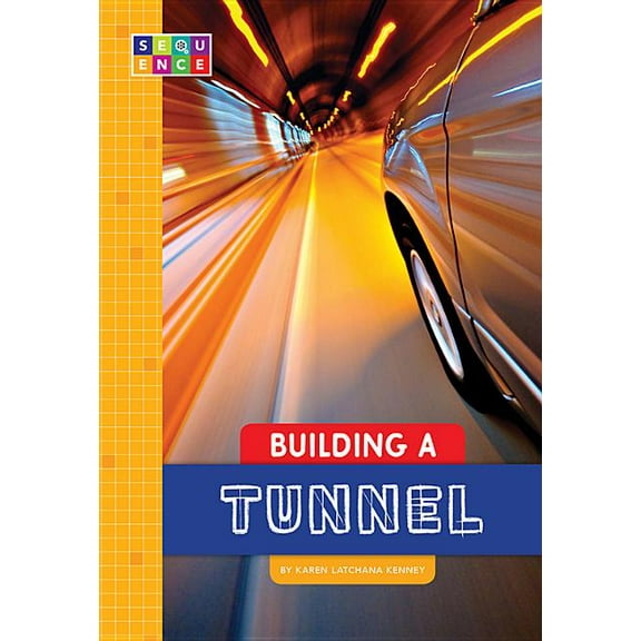Sequence Amazing Structures: Building a Tunnel (Paperback)
