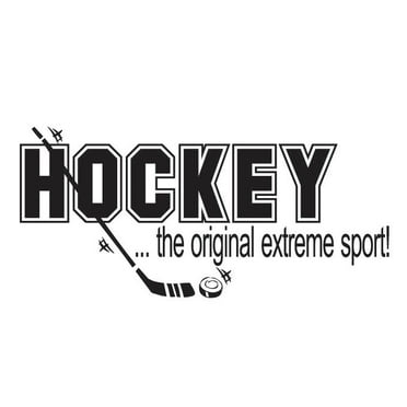 Hockey, the Original Extreme Sport Vinyl Graphic - Large
