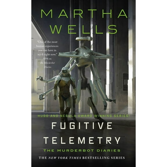 Murderbot Diaries Fugitive Telemetry: The Murderbot Diaries, Book 6, (Hardcover)