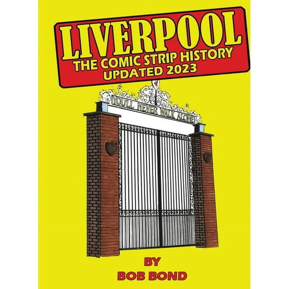 Liverpool Football History Comic Book, (Paperback)