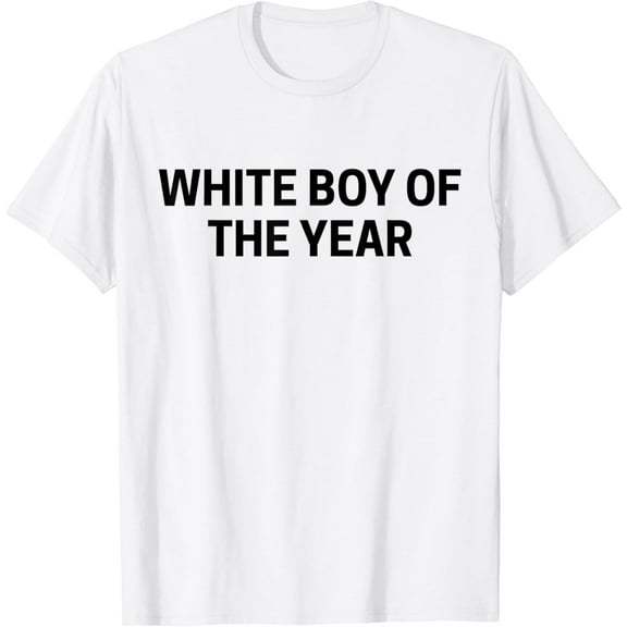 White Boy Of The Year T-Shirt