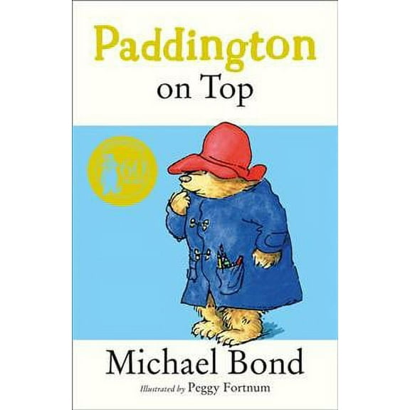 Paddington on Top (Paperback) by Michael Bond