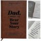 thumbnail image 1 of Dad, I Want to Hear Your Stories Notebook, Leather Bound Hardcover, Black Gold Foil Lettering, Guidance Journal for Father, Sharing His Life and His L, 1 of 4