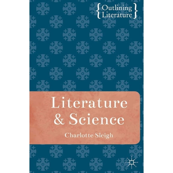 Outlining Literature Literature and Science, Book 2, (Paperback)