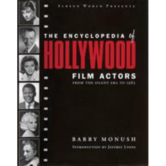 Pre-Owned The Encyclopedia of Hollywood Film Actors: From the Silent Era to 1965 (Hardcover) 1557835519 9781557835512