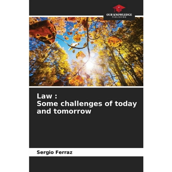 Law: Some challenges of today and tomorrow (Paperback)