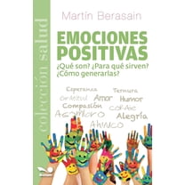 Emociones positivas: Â¿quÃ© son? Â¿para quÃ© sirven? Â¿cÃ³mo generarlas?, (Paperback)