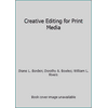 Creative Editing for Print Media, Used [Paperback]