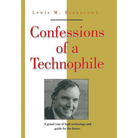 Masters of Modern Physics Confessions of a Technophile, (Hardcover)