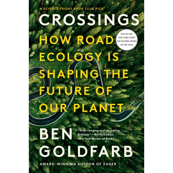 Crossings: How Road Ecology Is Shaping the Future of Our Planet, (Paperback)