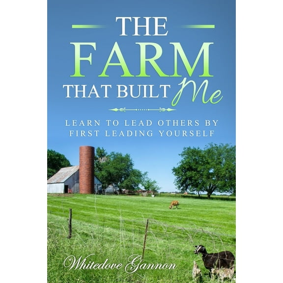 The Farm That Built Me (Paperback)