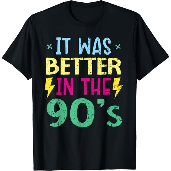 It Was Better In The 90's 1990 Vintage Nineties Party T-Shirt