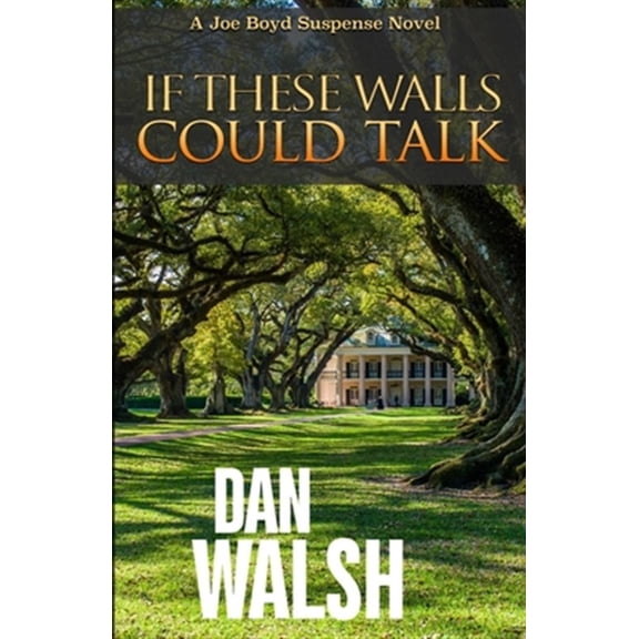Pre-Owned If These Walls Could Talk (Paperback) by Dan Walsh