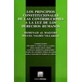 thumbnail image 1 of Los principios constitucionales de las contribuciones a la luz de los derechos humanos Editorial Porrúa 9786070925627, 1 of 2