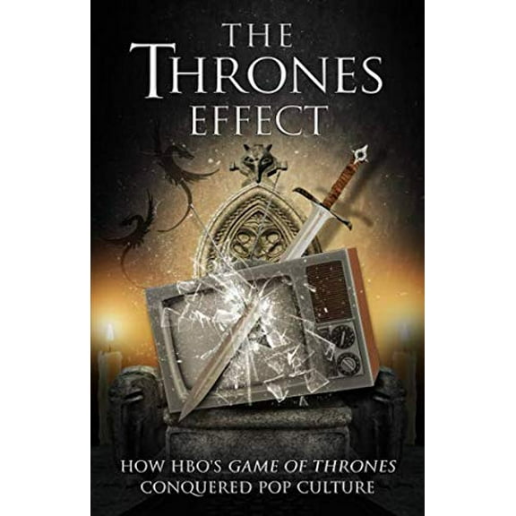 Pre-Owned The Thrones Effect: How HBO's Game of Thrones Conquered Pop Culture, 9780998029948, 0998029947, Paperback,