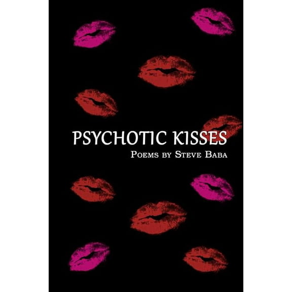 Psychotic Kisses (Paperback)