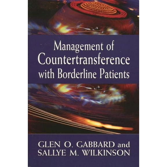 Management of Countertransference with Borderline Patients, (Paperback)