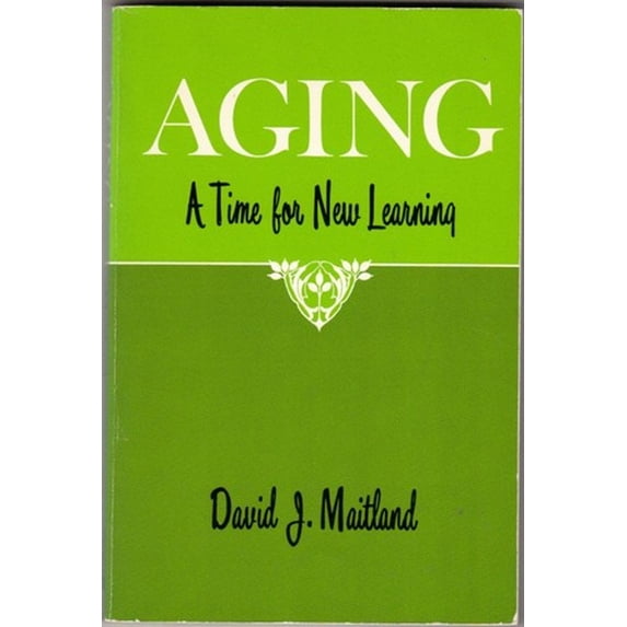 Pre-Owned Aging : A Time for New Learning (Paperback) 9780804211079