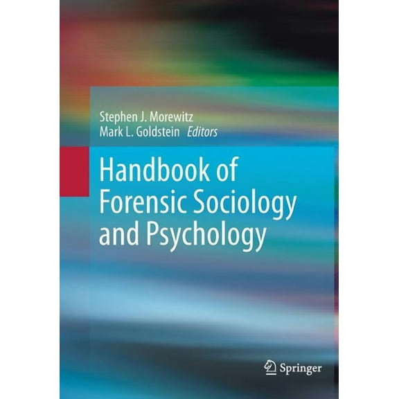 Handbook of Forensic Sociology and Psychology, (Paperback)