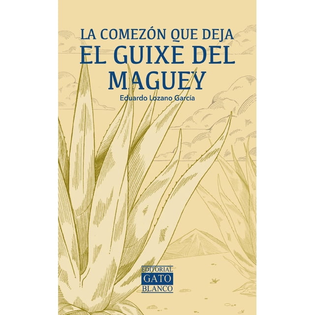 la comezón que deja el guixe del maguey