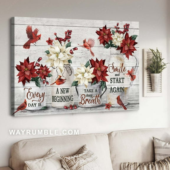 Beautiful flower vase, Poinsettia flower, Red cardinal, Every day is a new beginning - Jesus Landscape poster Prints, Home Decor Wall Art, UNFRAMED-8x12