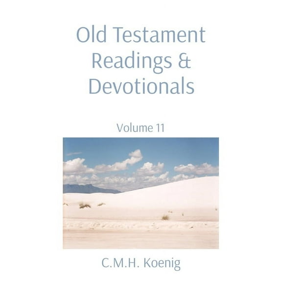 Old Testament Readings & Devotionals: Volume 11, (Paperback)