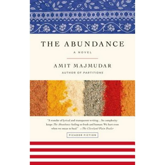 Pre-Owned The Abundance : A Novel (Paperback) 9781250045096
