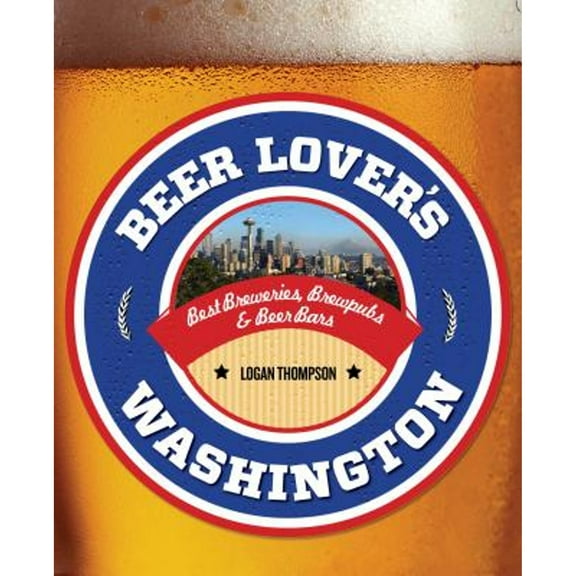 Beer Lovers Series: Beer Lover's Washington (Edition 1) (Paperback)