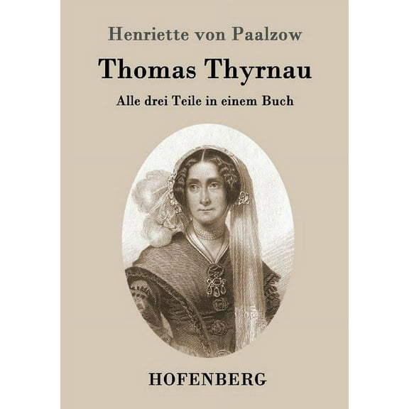 Thomas Thyrnau : Alle drei Teile in einem Buch (Paperback)
