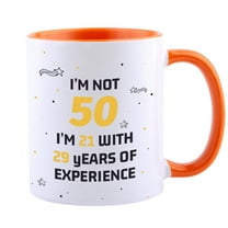 50th Birthday Gifts for Women and Men Coffee Mug -I'm Not 50 I'm 21 With 29 Years Of Experience Mug- 40 Years Old Birthday Gifts Ideas for Dad Mom Friend Tea Cup