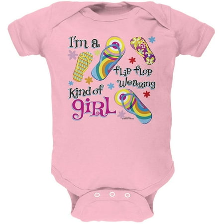 

I m A Flip Flop Wearing Kind of Girl Soft Baby One Piece Light Pink 18 Month