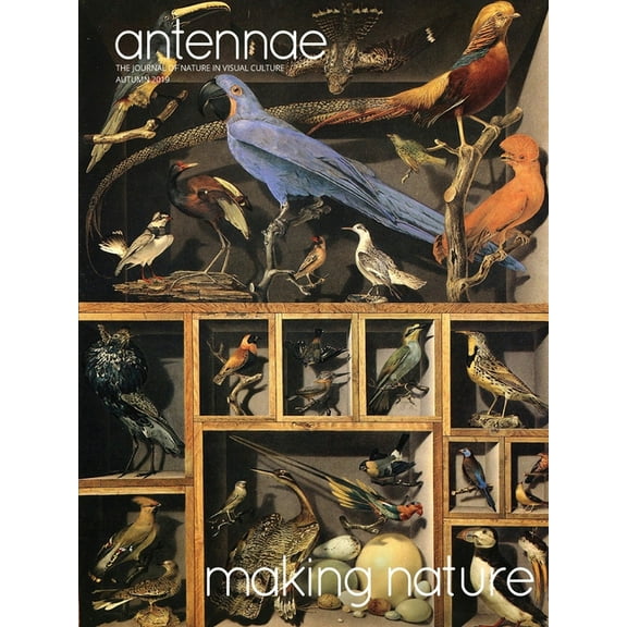 Antennae #49 Making Nature, (Paperback)