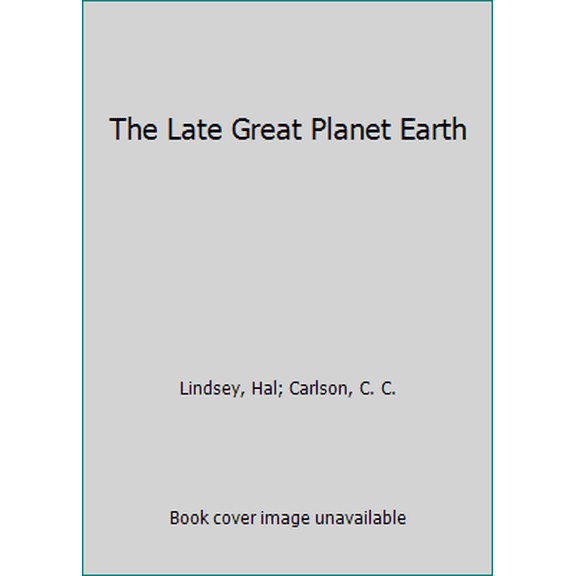 Pre-Owned The Late Great Planet Earth (Unknown) 0553239589 9780553239584