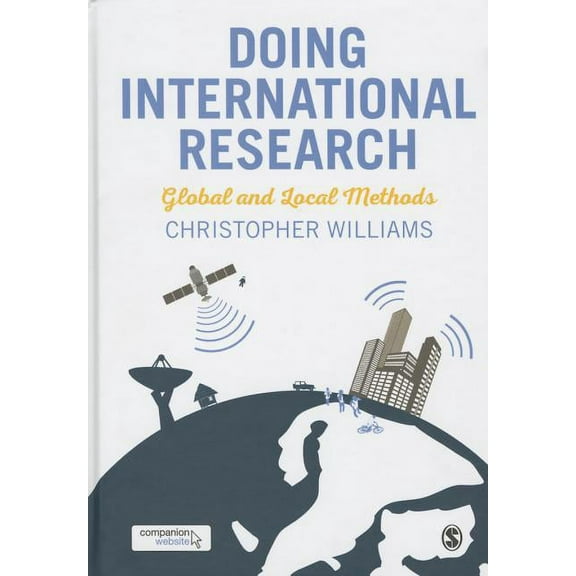 Doing International Research: Global and Local Methods, (Hardcover)