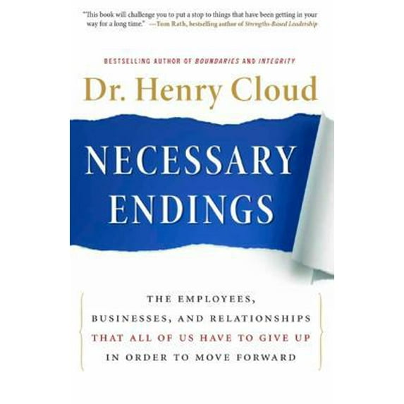 Pre-Owned Necessary Endings: The Employees, Businesses, and Relationships That All of Us Have to Give Up in Order to Move Forward, 9780061777127, 0061777129, Hardcover,