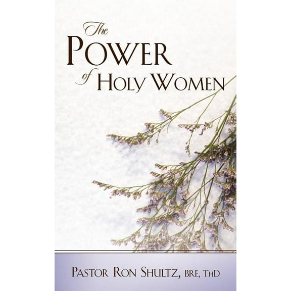 The Power of Holy Women, (Paperback)