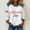 thumbnail image 3 of MuXiKeJi Clothes 250th Anniversary Shirts United States 250 Years Long Sleeve T Shirts Patriotic Womens Crew Neck Sweatshirt, 3 of 3