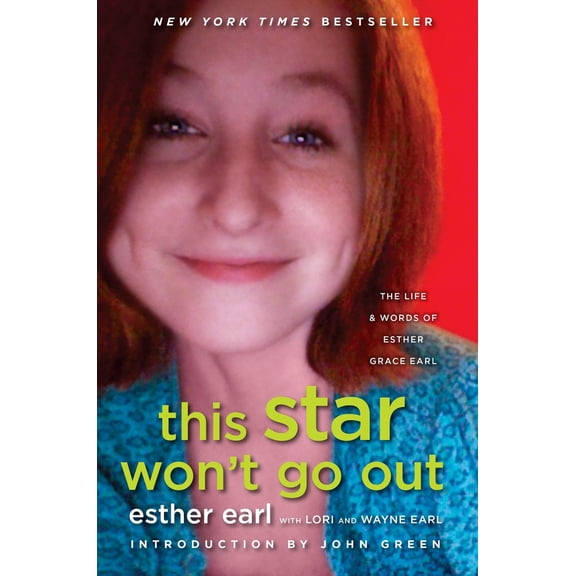 Pre-Owned This Star Won't Go Out: The Life and Words of Esther Grace Earl (Hardcover) 0525426361 9780525426363