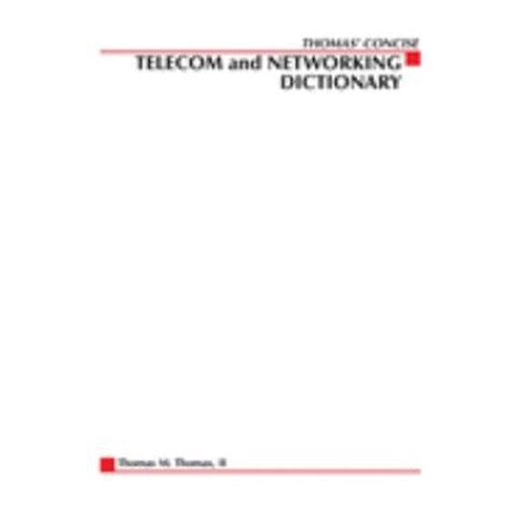 Pre-Owned Thomas' Telecom and Networking Dictionary (Paperback) 9780072122534