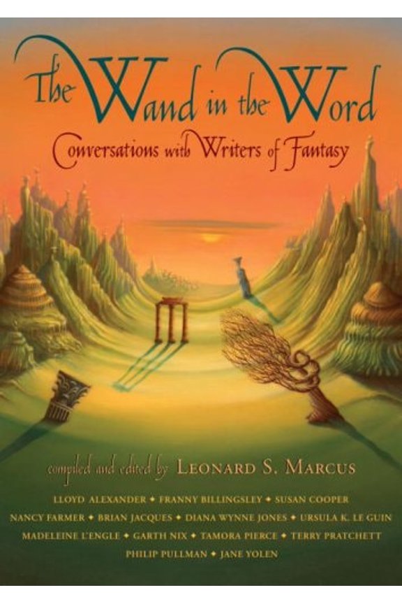 Pre-Owned The Wand in the Word: Conversations with Writers of Fantasy (Paperback) 0763645567 9780763645564