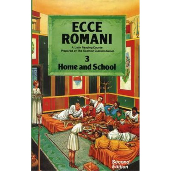 Pre-Owned Ecce Romani Book 3 Home and School (Paperback) 0050034677 9780050034675