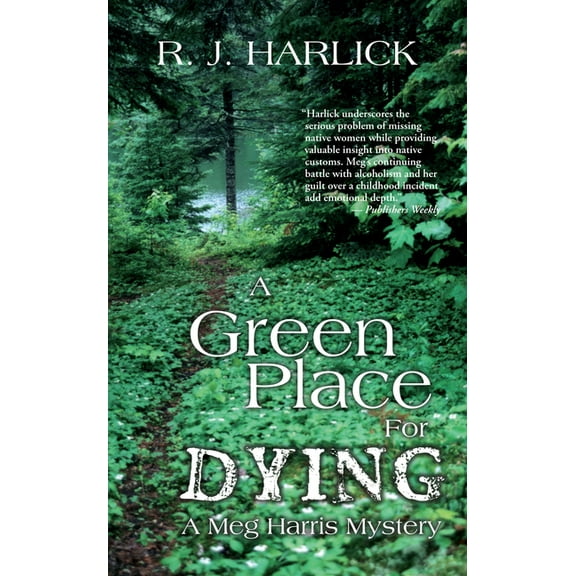 Meg Harris Mystery A Green Place for Dying, Book 5, (Paperback)